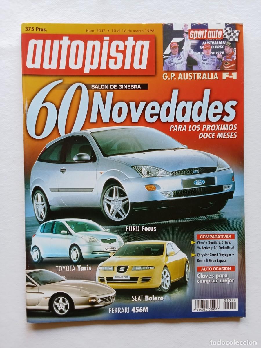 Coches: AUTOPISTA N&ordm; 2017 1998 FORD FOCUS TOYOTA YARIS FERRARI 456M SEAT BOLERO GP AUSTRALIA FORMULA 1