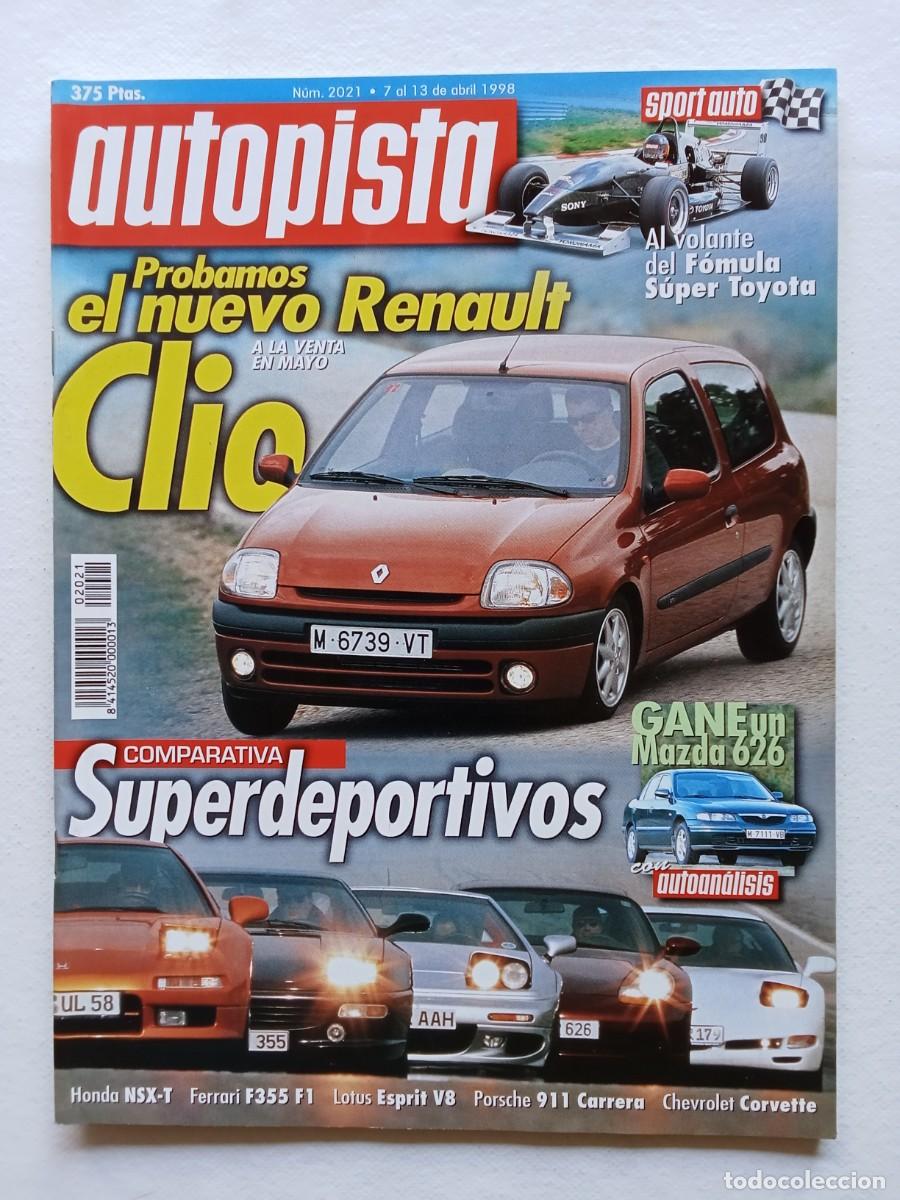 Coches: AUTOPISTA N&ordm; 2021 1998 RENAULT CLIO MAZDA 626 HONDA NSX FERRARI F355 F1 LOTUS ESPRIT V8 PORSCHE 911