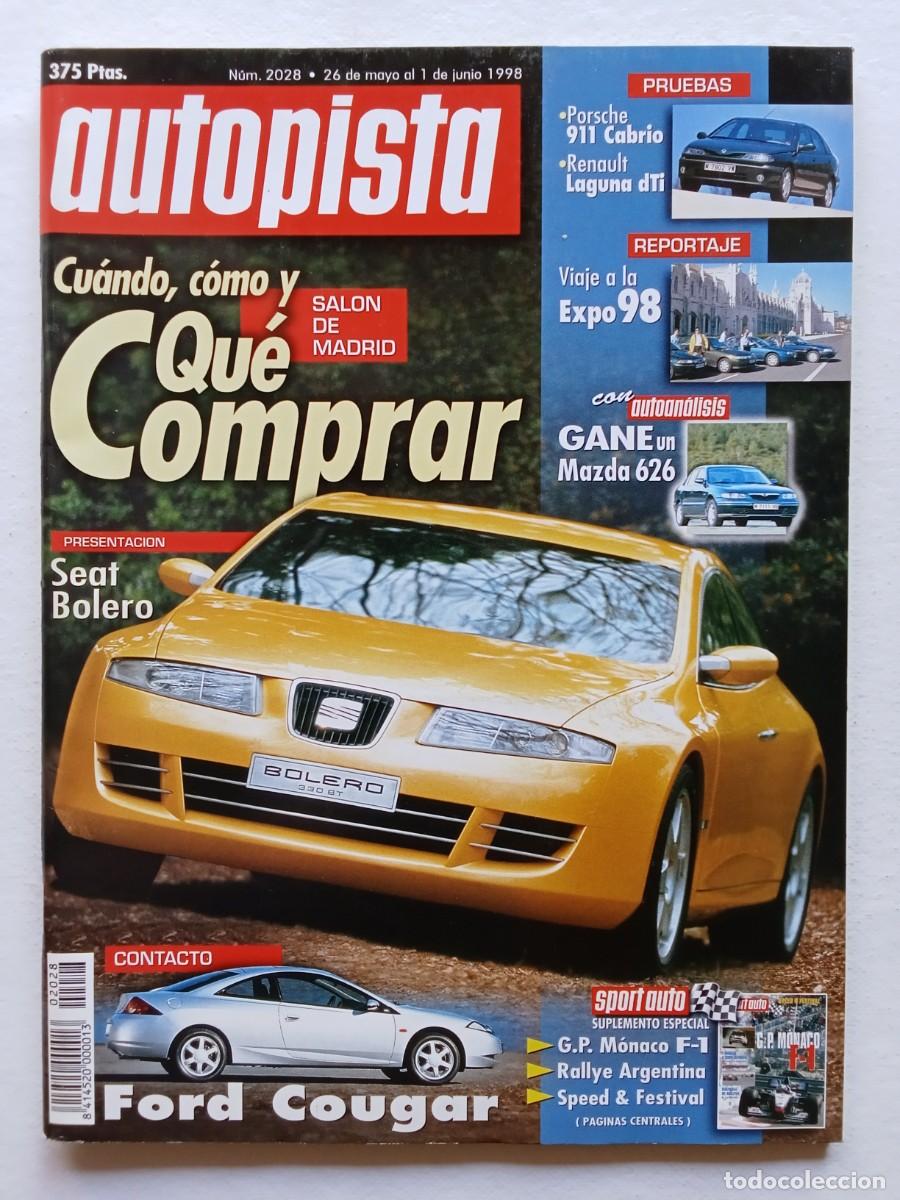 Coches: AUTOPISTA N&ordm; 2028 1998 PORSCHE CABRIO RENAULT LAGUNA SEAT BOLERO FORD COUGAR GP M&Oacute;NACO SPEED & FESTI