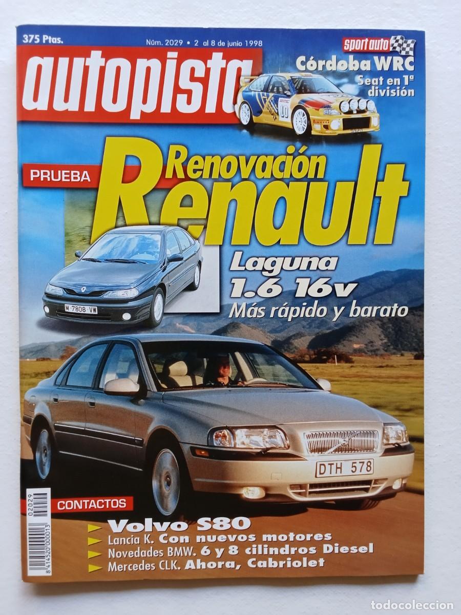 Coches: AUTOPISTA N&ordm; 2029 1998 RENAULT LAGUNA VOLVO S80 LANCIA K BMW MERCEDES CLK BENTLEY ARNAGE
