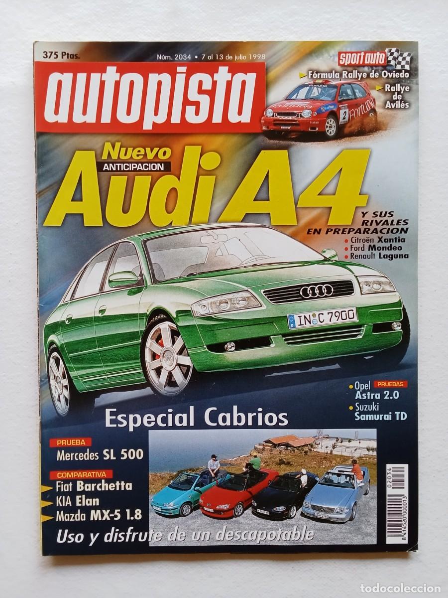 Coches: AUTOPISTA N&ordm; 2034 1998 AUDI A4 CITROEN XANTIA FORD MONDEO RENAULT LAGUNA OPEL ASTRA SUZUKI SAMURAI T