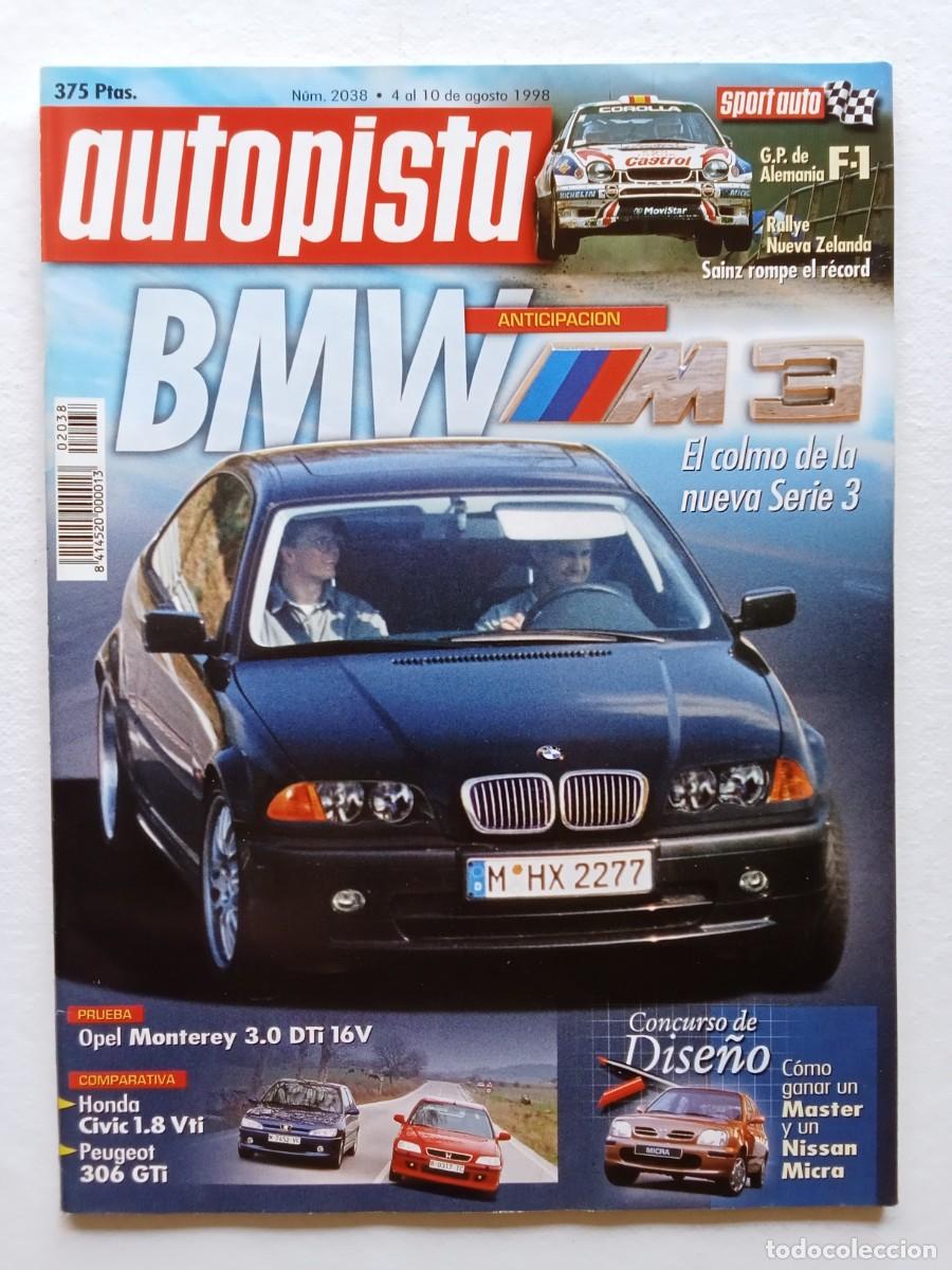 Coches: AUTOPISTA N&ordm; 2038 1998 BMW M3 OPEL MONTEREY HONDA CIVIC PEUGEOT 306 GTi NISSAN MICRA CARLOS SAINZ
