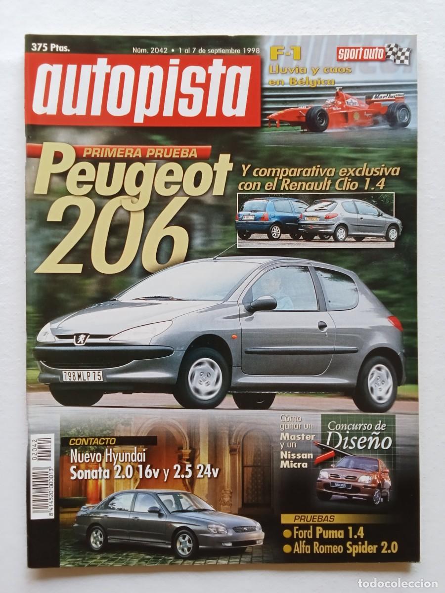 Coches: AUTOPISTA N&ordm; 2042 1998 PEUGEOT 206 HYUNDAI SONATA FORD PUMA ALFA ROMEO SPIDER RENAUL CLIO