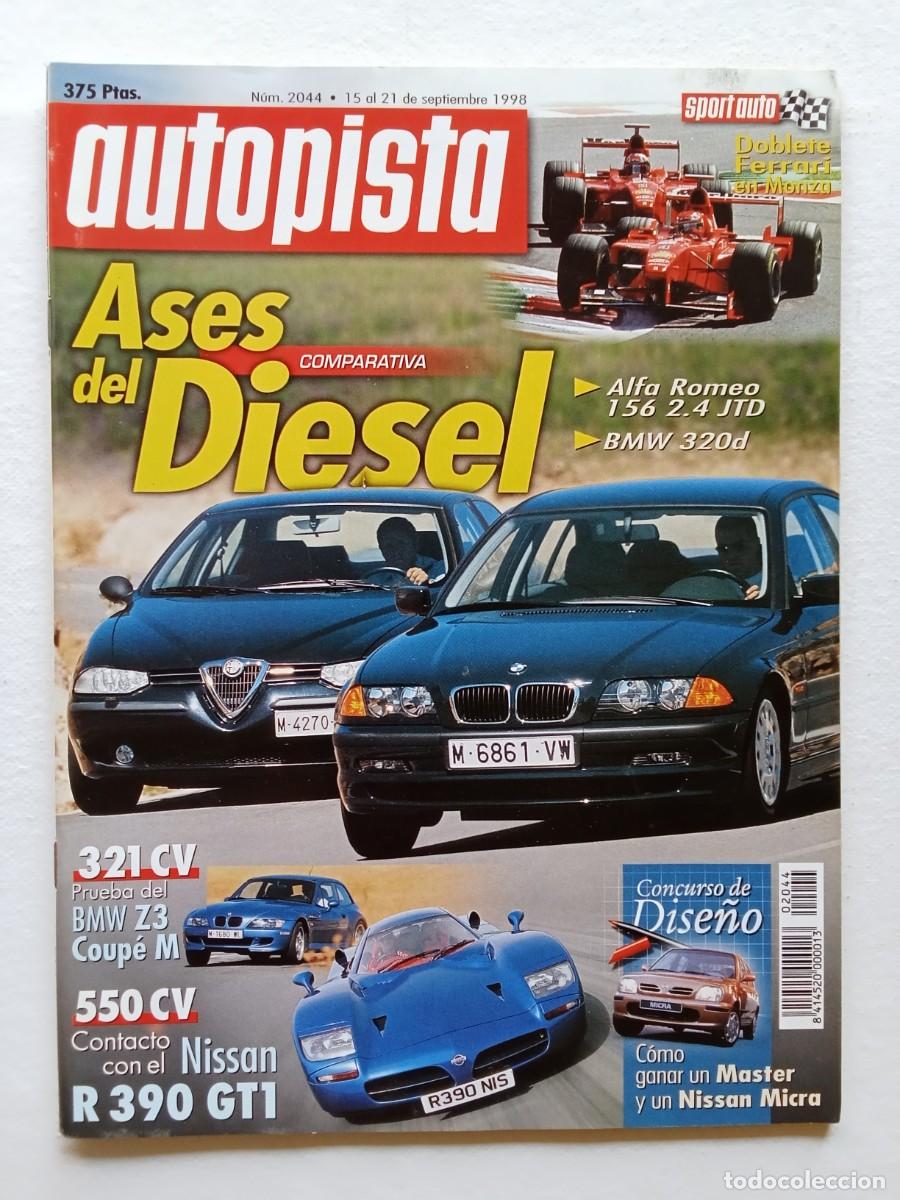 Coches: AUTOPISTA N&ordm; 2044 1998 ALFA ROMEO 156 BMW 320D BMW Z3 M COUP&Eacute; NISSAN R390 GTi F1 FERRARI MONZA