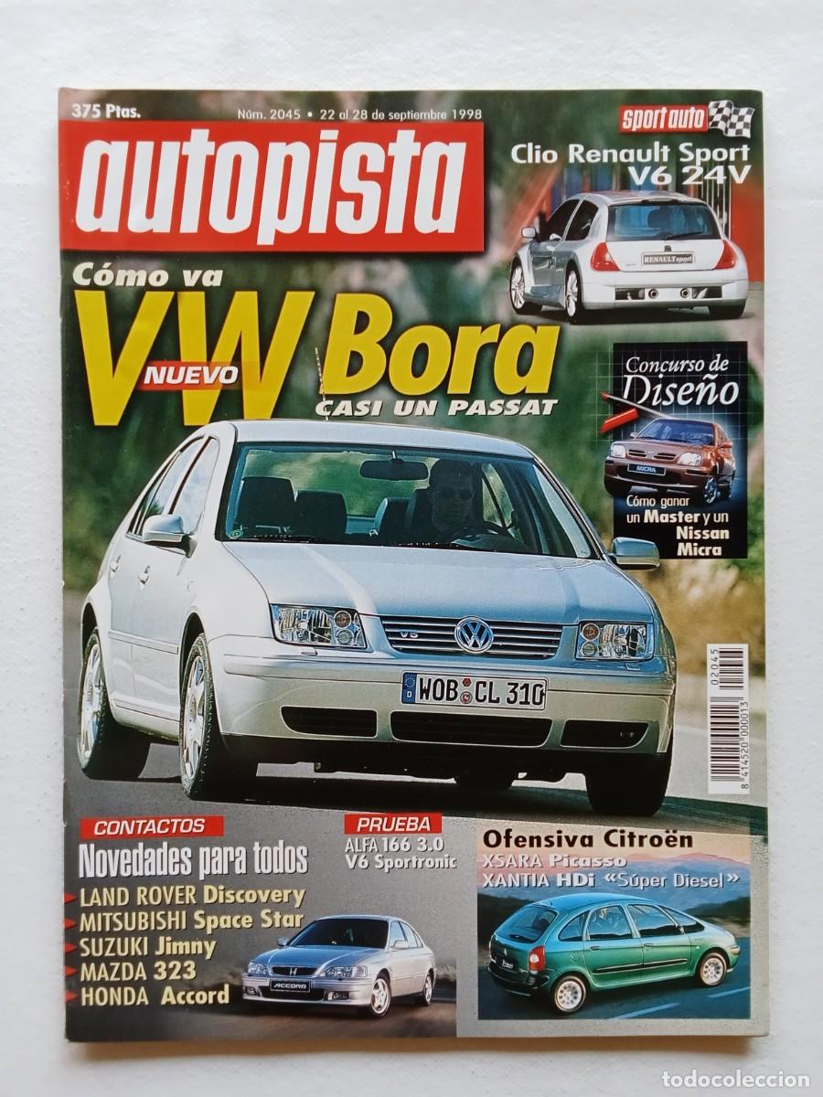 Coches: AUTOPISTA N&ordm; 2045 1998 VOLKSWAGEN BORA CLIO RENAULT SPORT V6 24V LAND ROVER DISCOVERY MITSUBISHI