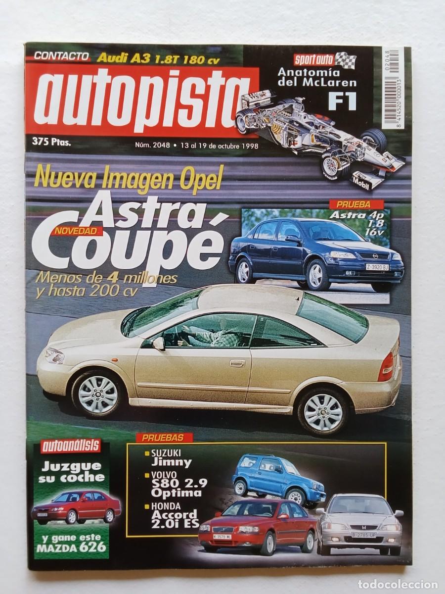 Coches: AUTOPISTA N&ordm; 2048 1998 McLAREN F1 ASTRA COUP&Eacute; SUZUKI JIMNY VOLVO S80 OPTIMA HONDA ACCORD AUDI A3