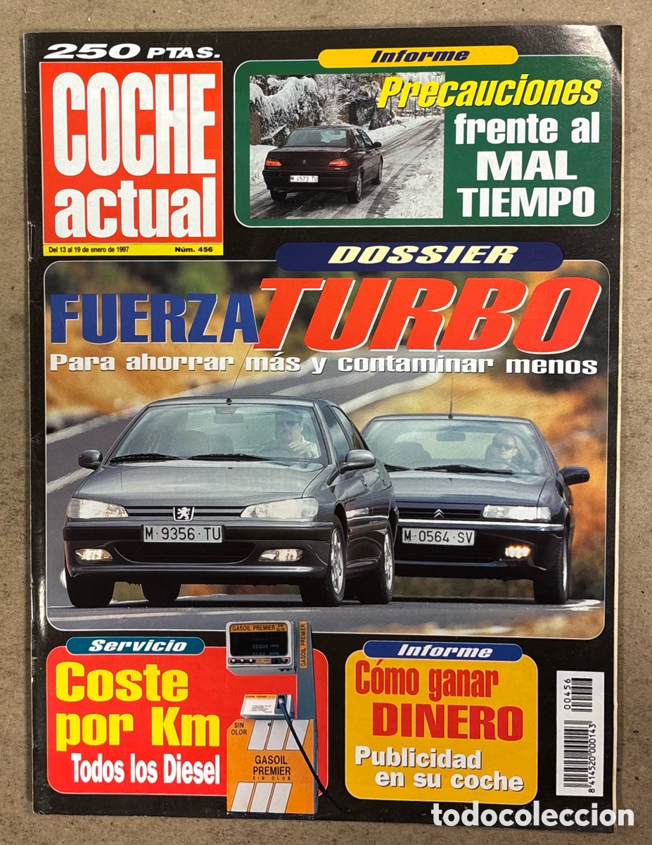 Coches: COCHE ACTUAL N&deg; 456 (1997). CITROEN XANTIA VSX Vs PEUGEOT 406 SV, SAAB 9000 CS 2.3 TURBO, AUDI A6