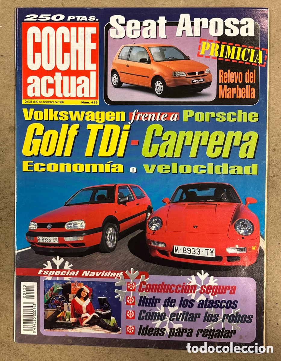 Coches: COCHE ACTUAL N&deg; 453 (1996). VOLKSWAGEN GOLF TDI VD PORSCHE CARRERA, SEAT AROSA, RENAULT ESPACE