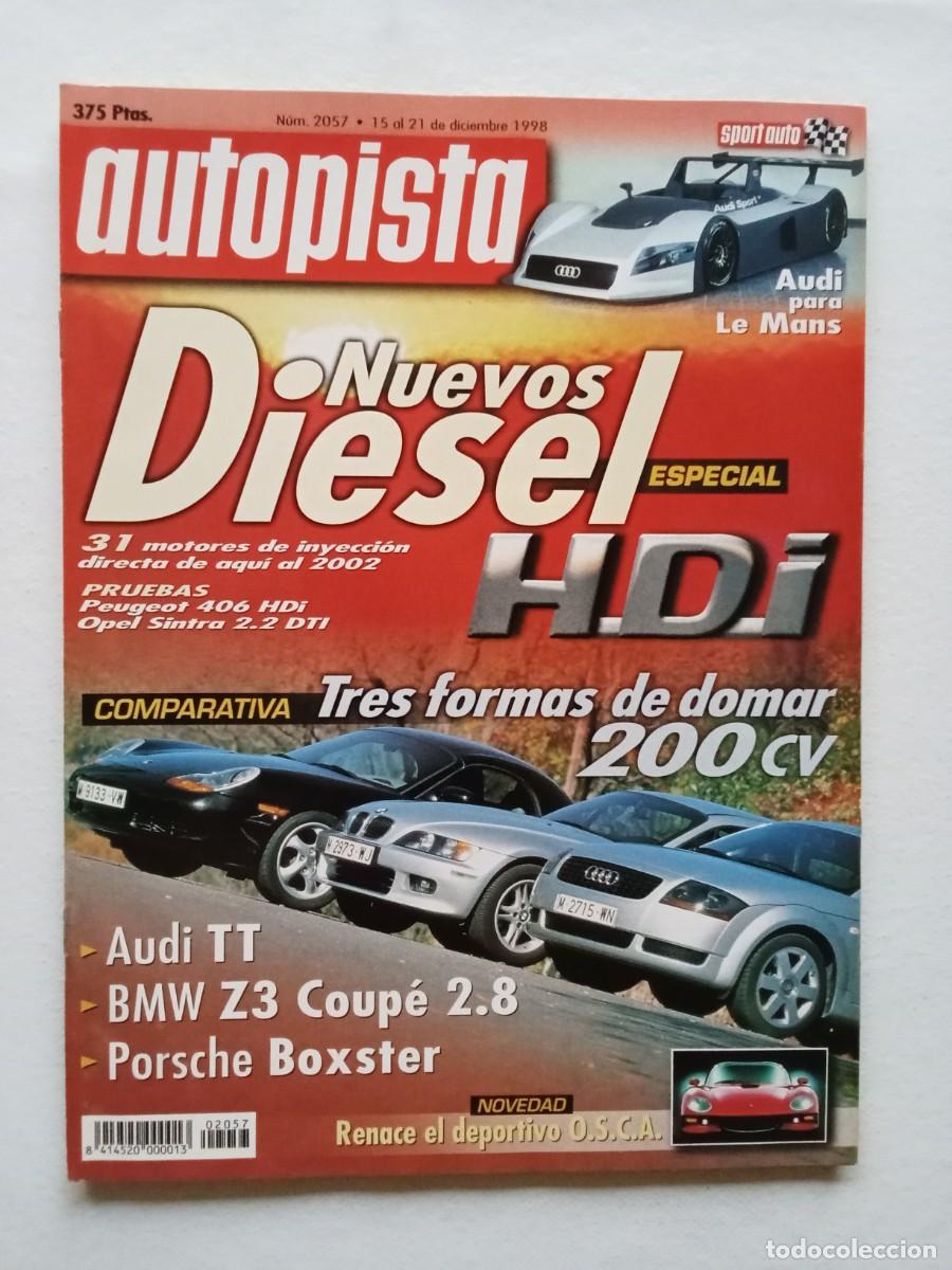 Coches: AUTOPISTA N&ordm; 2057 1998 AUDI TT LE MANS BMW Z3 COUP&Eacute; PORSCHE BOXSTER CARLOS SAINZ OPEL SINTRA