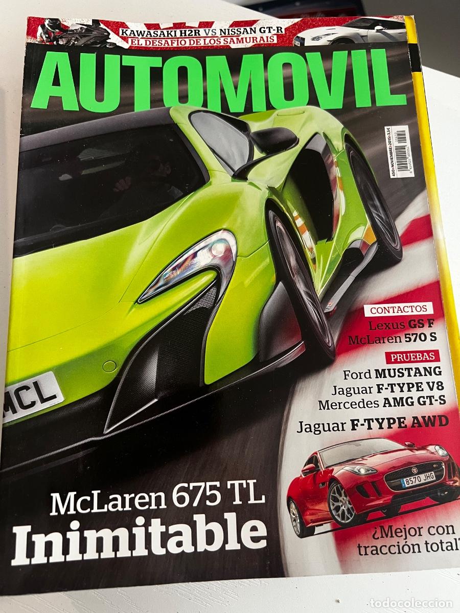 Coches: AUTOMOVIL. N&ordm; 450. A&Ntilde;O 2015. NISSAN GT-R TRACK EDITION. MCLAREN 570S. LEXUS GS-F. LEER