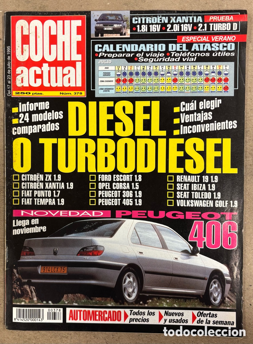 Coches: COCHE ACTUAL N&deg; 378 (1995). PEUGEOT 406, CITROEN XANTIA 1.8i 16V - 2.0 16V - 2.1 TURBO D,..