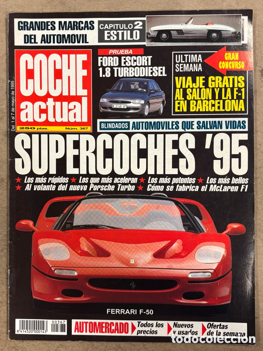 Coches: COCHE ACTUAL N&deg; 367 (1995). FERRARI F-50, FORD ESCORT 1.8 TD, ROVER 400,&hellip;