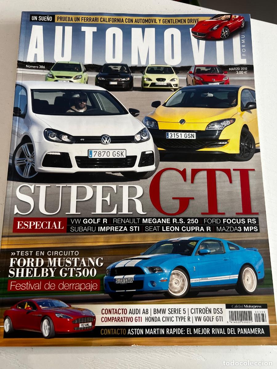 Coches: AUTOMOVIL. N&ordm; 386. A&Ntilde;O 2010. SUPER GTI. VW GOLF R. RENAULT MEGANE RS 250. FORD FOCUS RS