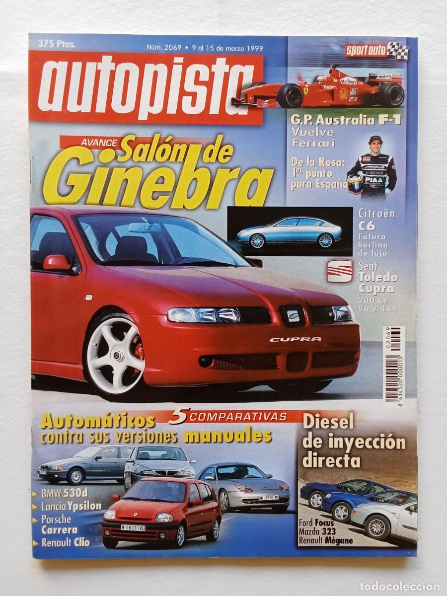 Coches: AUTOPISTA N&ordm; 2069 1999 SALON DE GINEBRA BMW 530d LANCIA YPSILON PORSCHE CARRERA RENAULT CLIO