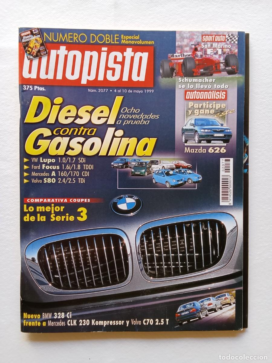 Coches: AUTOPISTA N&ordm; 2077 + SUPLEMENTO 1999 SCHUMACHER BMW 328 Ci MERCEDES CLK 230 KOMPRESSOR VOLVO C70