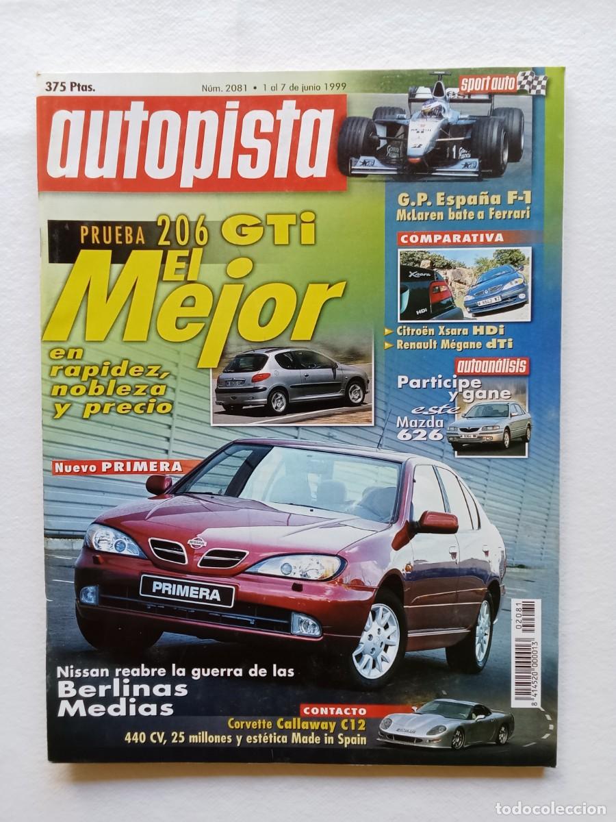 Coches: AUTOPISTA N&ordm; 2081 1999 NISSAN PRIMERA CORVETTE CALLAWAY CITROEN XSARA RENAULT MEGANE MERCEDES A