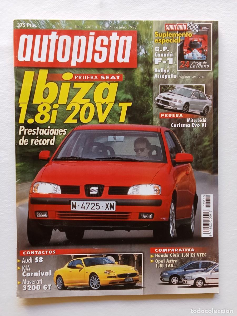 Coches: AUTOPISTA N&ordm; 2083 1999 SEAT IBIZA AUDI S8 KIA CARNIVAL MASERATI 3200 GT MITSUBISHI CARISMA EVO HONDA