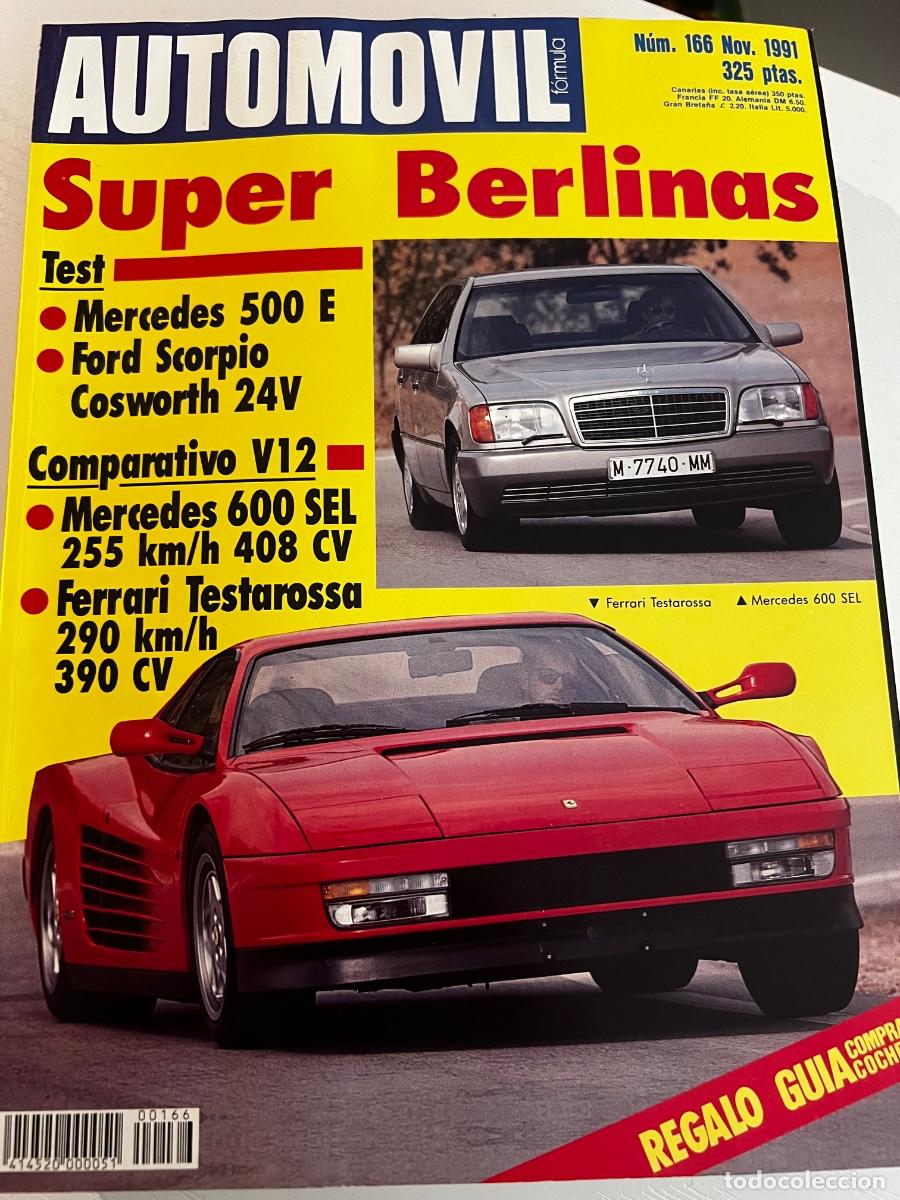 Coches: AUTOMOVIL. N&ordm; 166. A&Ntilde;O 1991. SUPER BERLINAS. MERCEDES 500 E. FORD SCORPIO COSWORTH 24 V..... LEER.