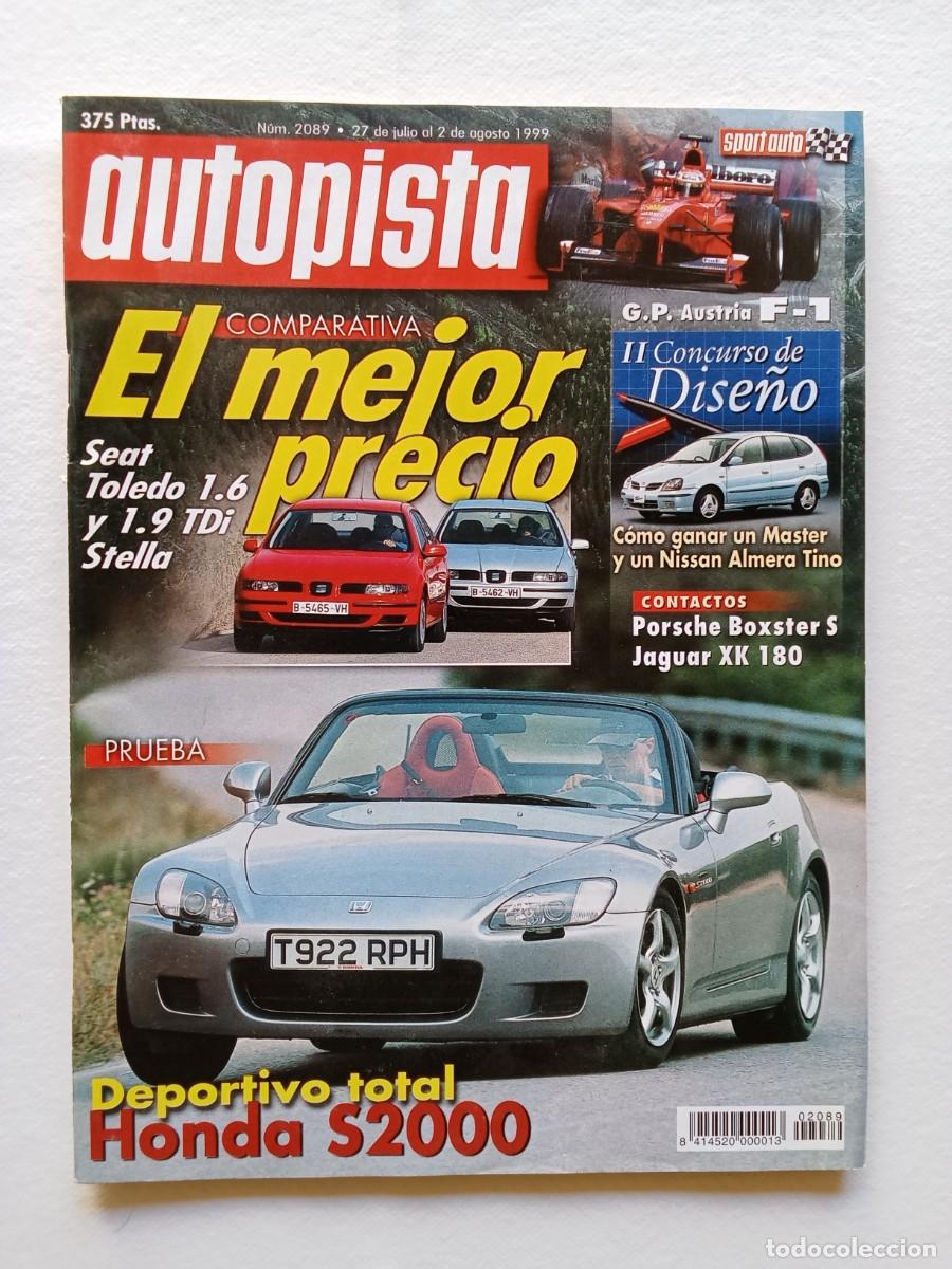 Coches: AUTOPISTA N&ordm; 2089 1999 SEAT TOLEDO PORSCHE BOXSTER S JAGUAR XK 180 HONDA S2000 GP AUSTRIA F1