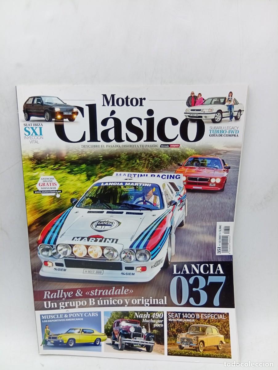 Coches: MOTOR CLASICO. N&ordm; 351. A&Ntilde;O 2017. SEAT 1400 B SERRA. LANCIA 037 STRADALE Y RALLYE. SEAT IBIZA... LEER