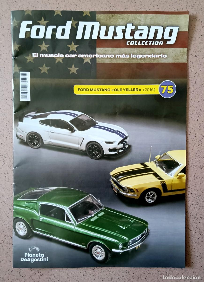 Coches: Fasc&iacute;culo 75 Ford Mustang &rdquo;Ole Yeller&rdquo; (2016) Colecci&oacute;n Ford Mustang Planeta Nuevo