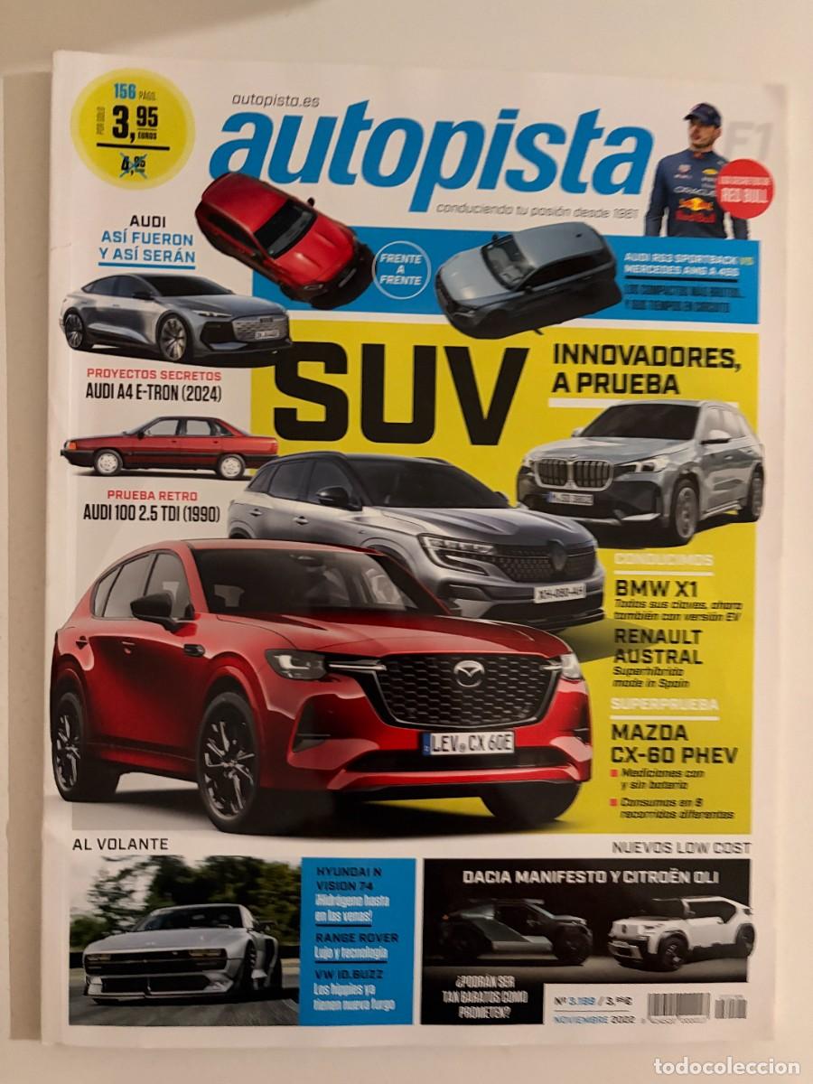 Coches: AUTOPISTA. N&ordm; 3199. NOVIEMBRE 2022. AUDI A4 E-TRON. AUDO 100 2.5 TDI. BMW X1. LEER