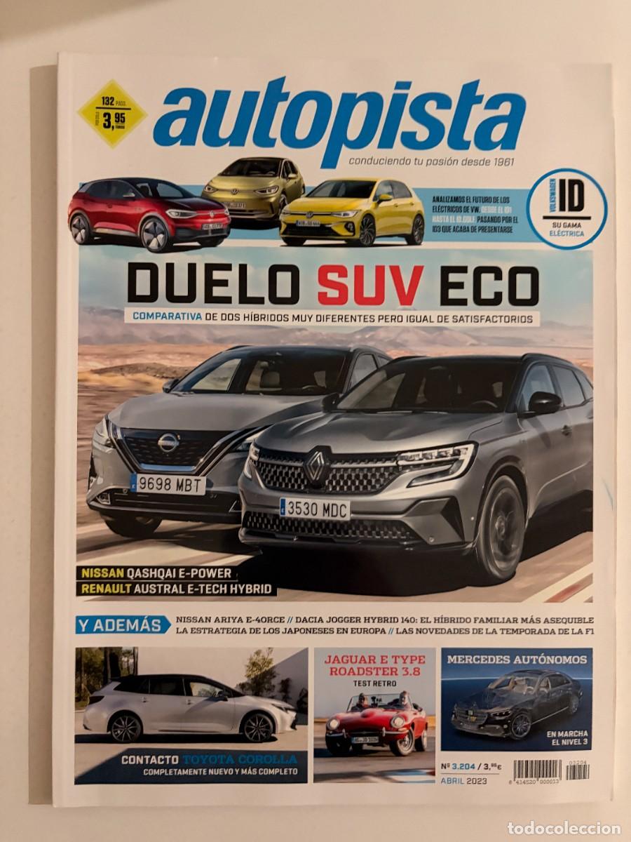 Coches: AUTOPISTA. N&ordm; 3204. ABRIL 2023. BMW 3.0 CSL. ABARTH 500E. VW I.D. DACIA JOGGER HYBRID. LEER