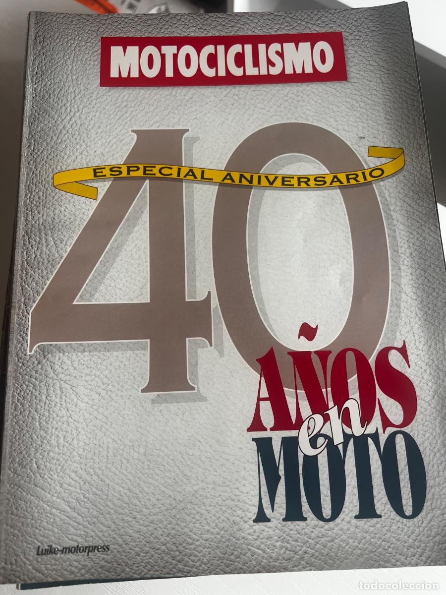 Coches: MOTOCICLISMO. ESPECIAL ANIVERSARIO 40 A&Ntilde;OS EN MOTO. LA MOTO ANTES DE LOS &acute;50. DECADA DE LOS&acute;80. LEER