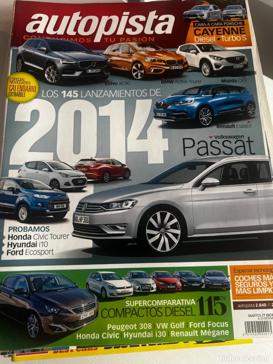 Coches: AUTOPISTA. N&deg; 2840 .DICIEMBRE 2013. LOS 145 LANZAMIENTOS DE 2014. VOLVO XC90. BMW ACTIVE TOURER.