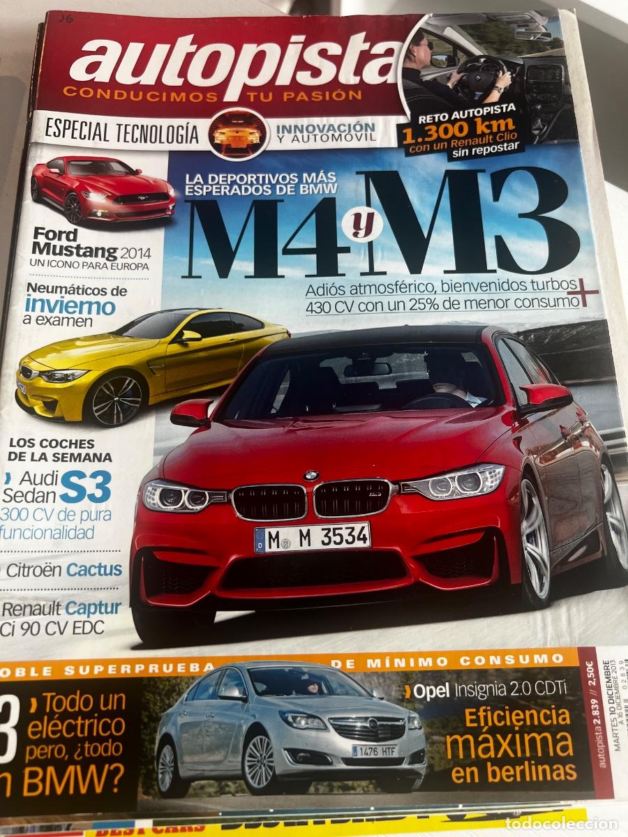 Coches: AUTOPISTA. N&deg; 2839 .DICIEMBRE 2013.BMW M4 y M5. FORD MUSTANG 2014. OPEL INSIGNIA 2.0. CDTI.