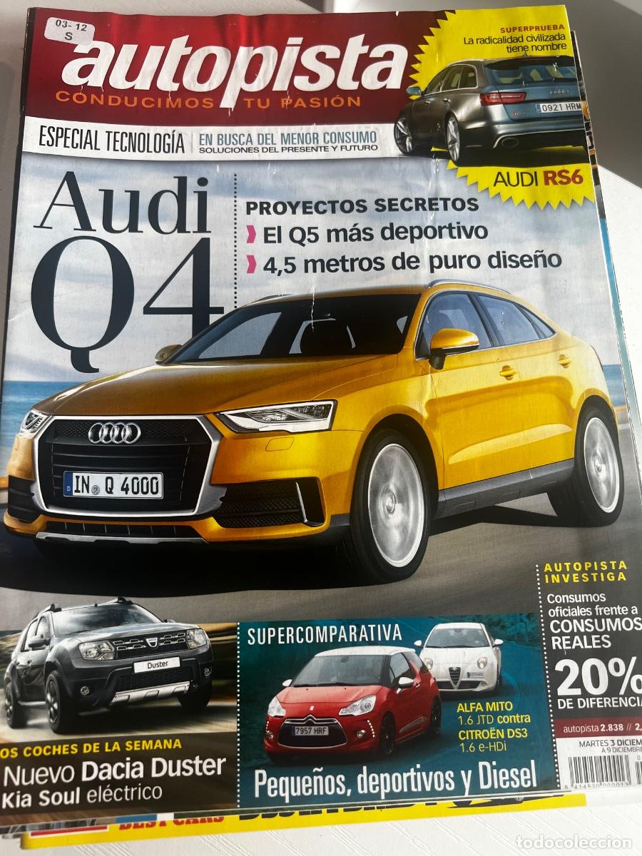 Coches: AUTOPISTA. N&deg; 2838 .DICIEMBRE 2013. AUDI Q4. AUDI RS6. EL Q5 M&Aacute;S DEPORTIVO.