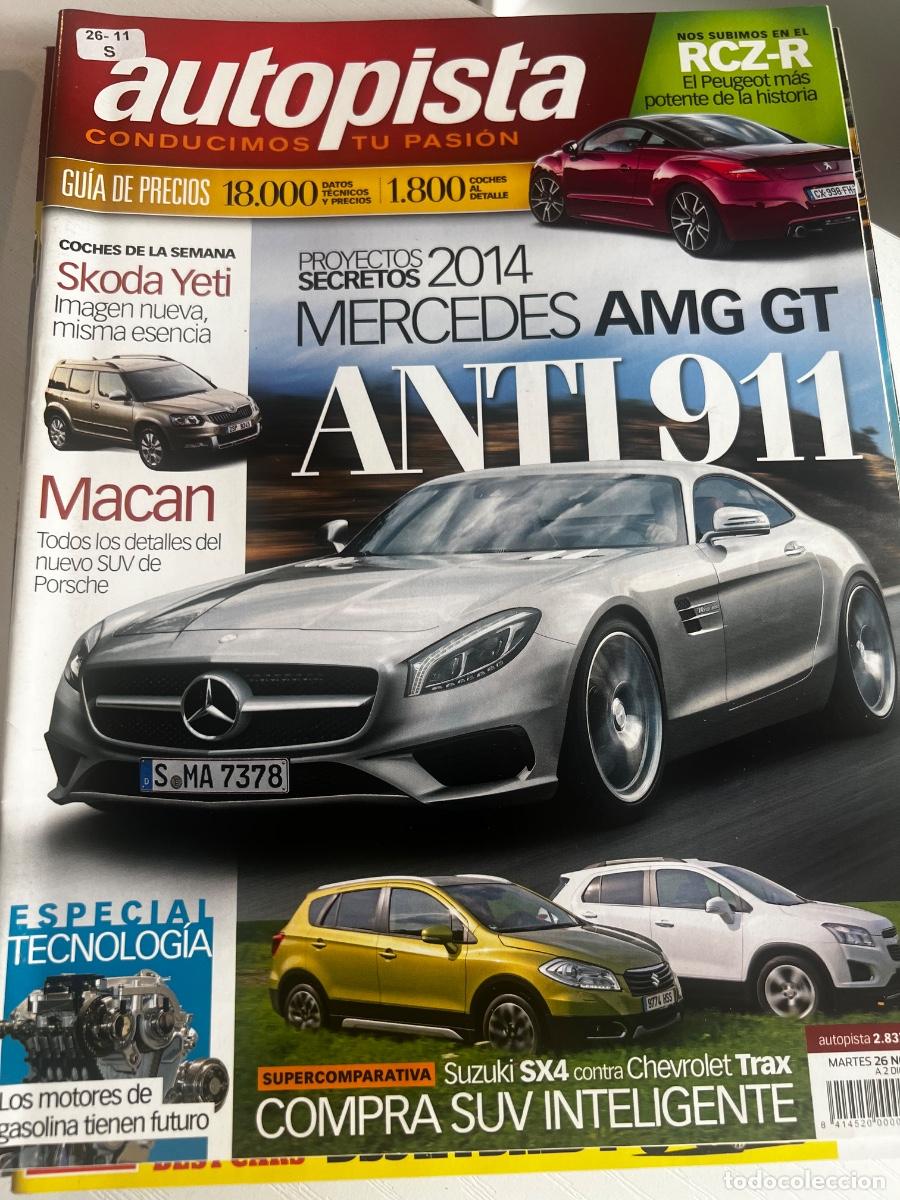 Coches: AUTOPISTA. N&deg; 2837 .NOVIEMBRE 2013. MERCEDES AMG GT ANTI 911. SKODA YETI.