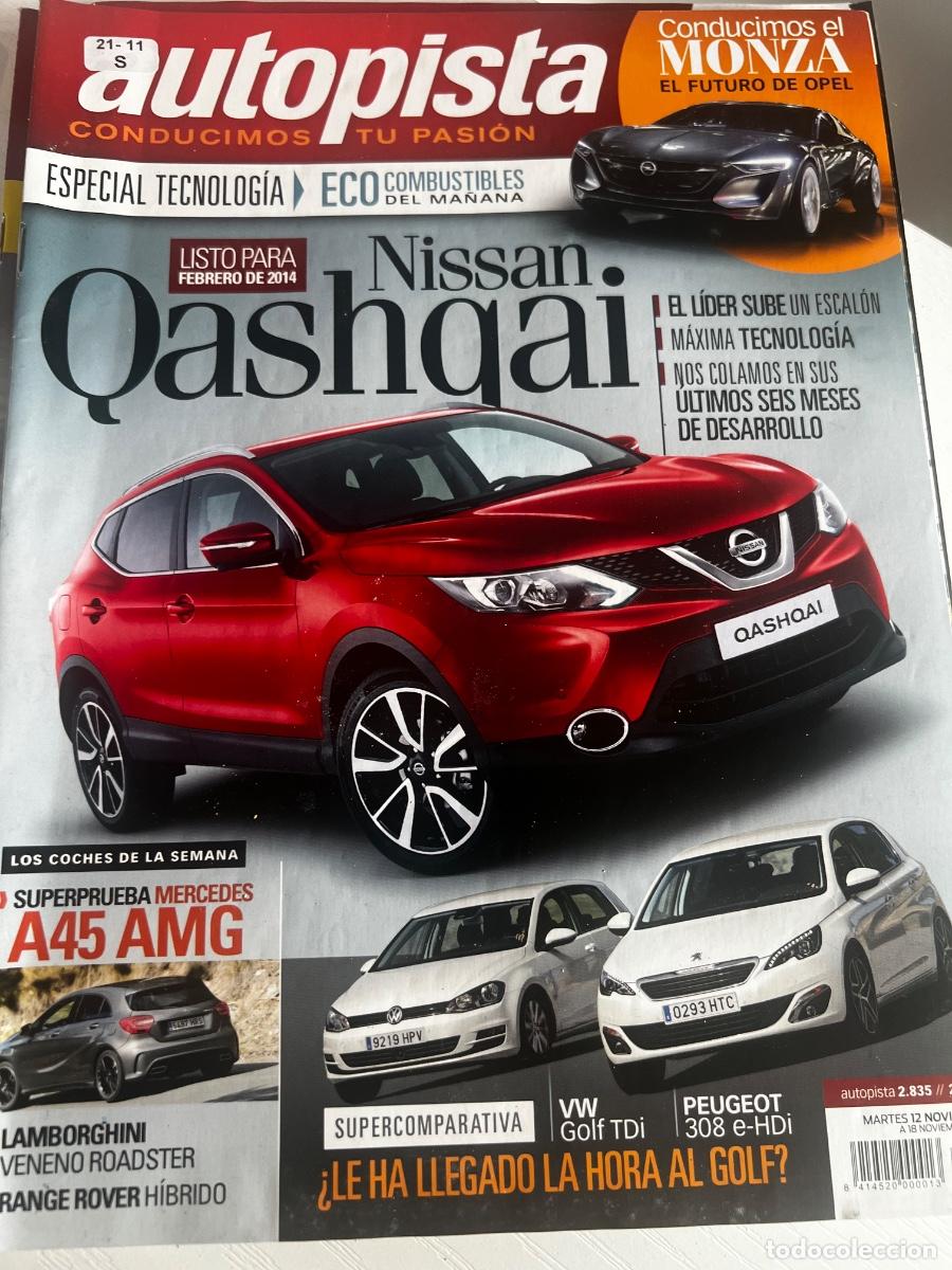 Coches: AUTOPISTA. N&deg; 2835 .NOVIEMBRE 2013. NISSAN QASHQAI. OPEL MONZA. ESPECIAL TECNOLOG&Iacute;A.