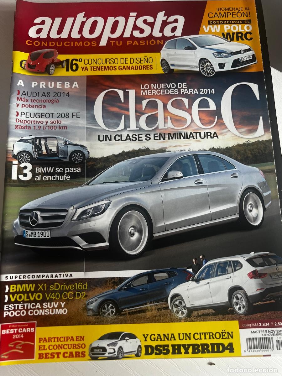 Coches: AUTOPISTA. N&deg; 2834 .NOVIEMBRE 2013. NUEVO MERCEDES CLASE C, CLASE S EN MINIATURA.