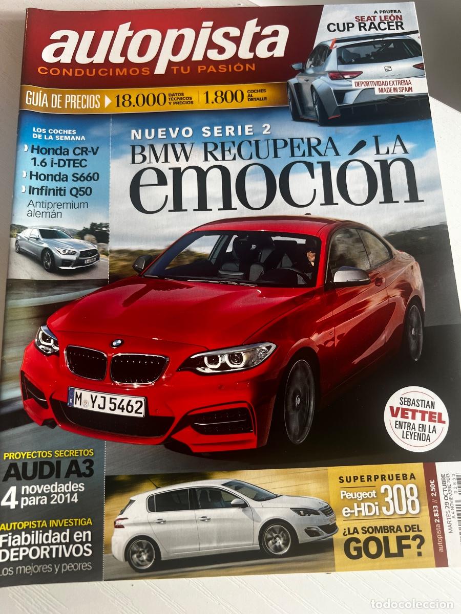 Coches: AUTOPISTA. N&deg; 2833 .OCTUBRE 2013. BMW SERIE 2. AUDI A3. PEUGEOT 308 e-HDI.