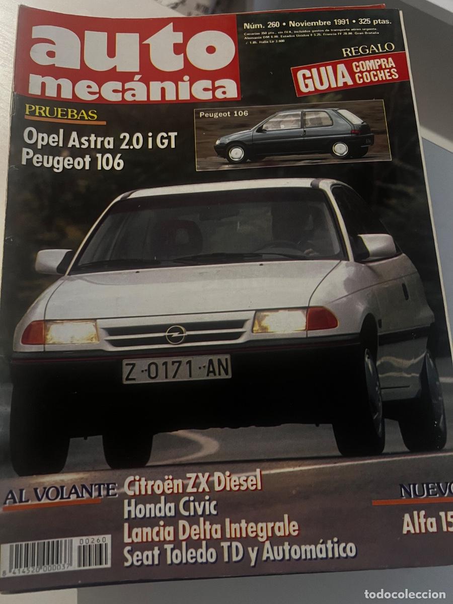 Coches: AUTO MEC&Aacute;NICA. N&ordm; 260. A&Ntilde;O 1991. PRUEBA: OPEL ASTRA 2.0i GT. PEUGEOT 106. NISSAN SUNNY 2.0 GT.. LEER