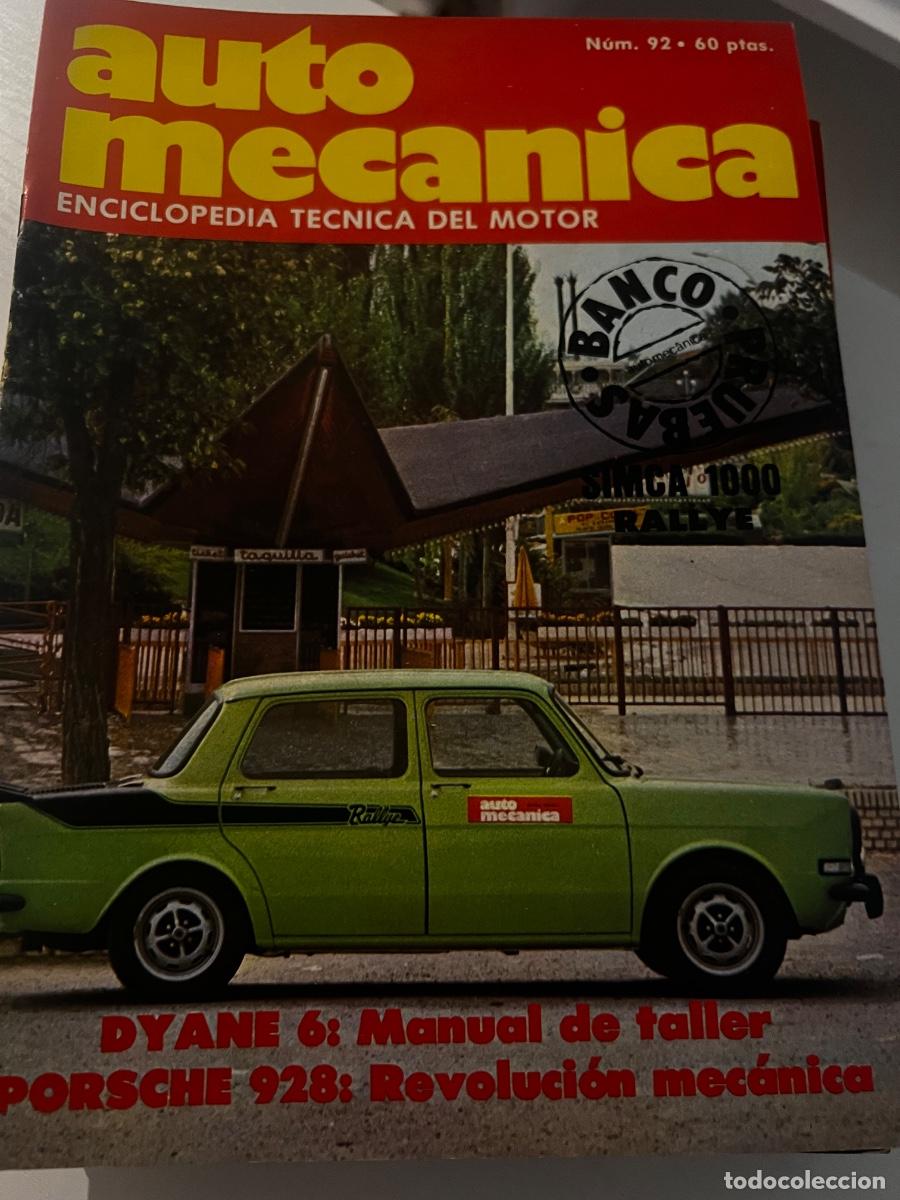 Coches: AUTO MEC&Aacute;NICA. N&ordm; 92. A&Ntilde;O 1977. DYANE 6: MANUAL DE TALLER. PORSCHE 928: REVOLUCI&Oacute;N MEC&Aacute;NICA.