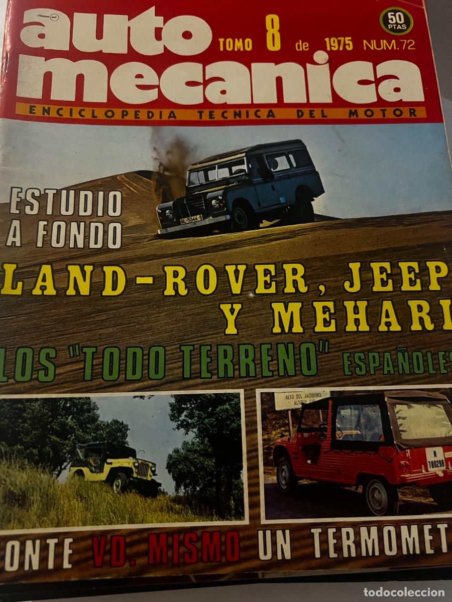 Coches: AUTO MEC&Aacute;NICA. N&ordm; 72. A&Ntilde;O 1975. LAND-ROVER, JEEP Y MEJARI. LOS TODO TERRENO ESPA&Ntilde;OLES.