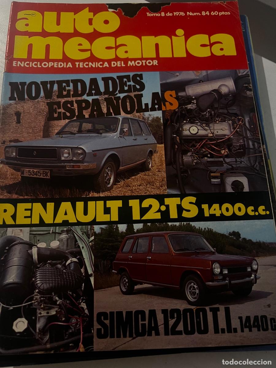 Coches: AUTO MEC&Aacute;NICA. N&ordm; 84 A&Ntilde;O 1976. NOVEDADES ESPA&Ntilde;OLA. RENAULT 12 TS 1400 C.c.