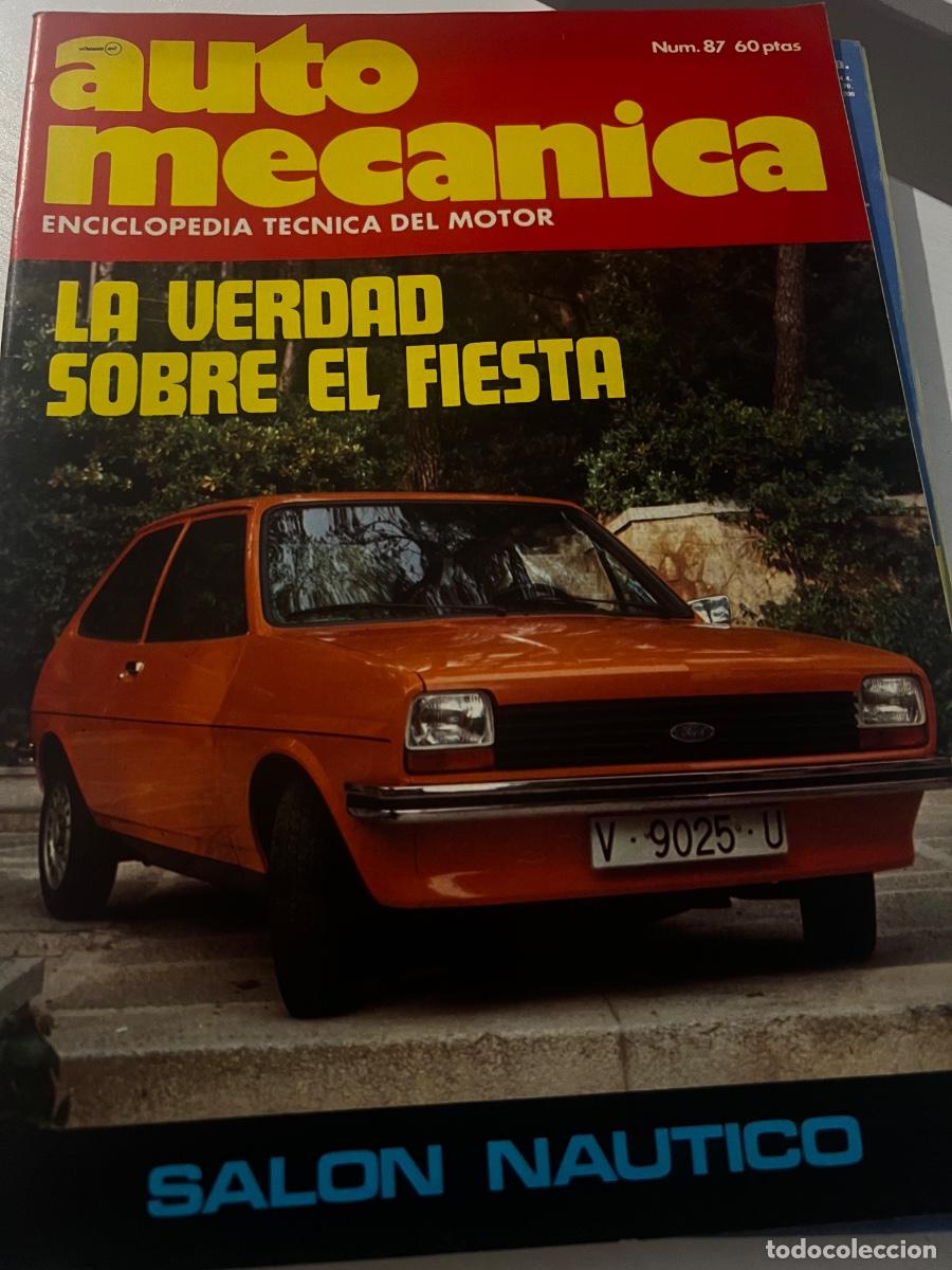 Coches: AUTO MEC&Aacute;NICA. N&ordm; 87 A&Ntilde;O 1977. LA VERDAD SOBRE EL FIESTA. SAL&Oacute;N N&Aacute;UTICO.