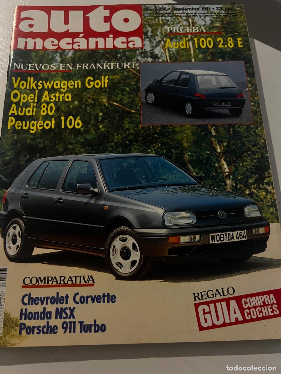 Coches: AUTO MECANICA. N&ordm; 258. A&Ntilde;O 1991. VOLKSWAGEN GOLF. OPEL ASTRA. AUDI 80. PEUGEOT 106. HONDA.... LEER.