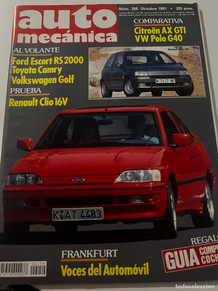 Coches: AUTO MECANICA. N&ordm; 259. A&Ntilde;O 1991. CITROEN AX GTI. VW POLO G40. FORD ESCORT RS 2000.