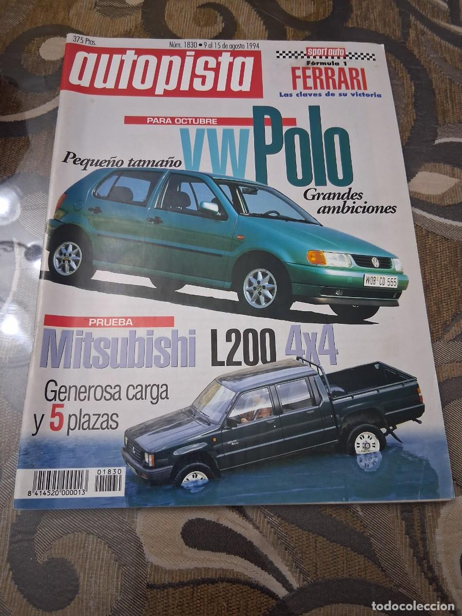 Coches: Revista coche autopista 1830 a&ntilde;o 1994 Volkswagen Polo audi 80 Mitsubishi L200 Honda CBX