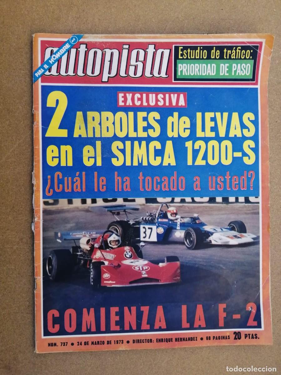 Coches: REVISTA AUTOPISTA (NUMERO 737) 2 ARBOLES DE LEVAS EN EL SIMCA 1200 - S