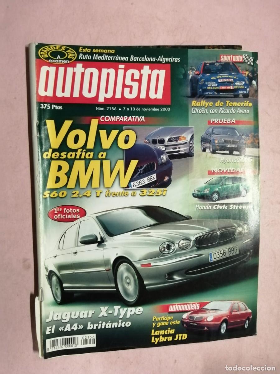 Coches: REVISTA AUTOPISTA (NUMERO 2156) VOLVO DESAFIA A BMW