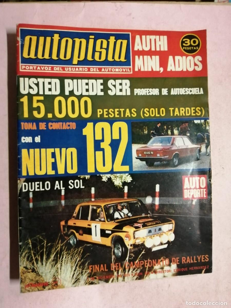 Coches: REVISTA AUTOPISTA. TOMA DE CONTACTO CON EL NUEVO 132