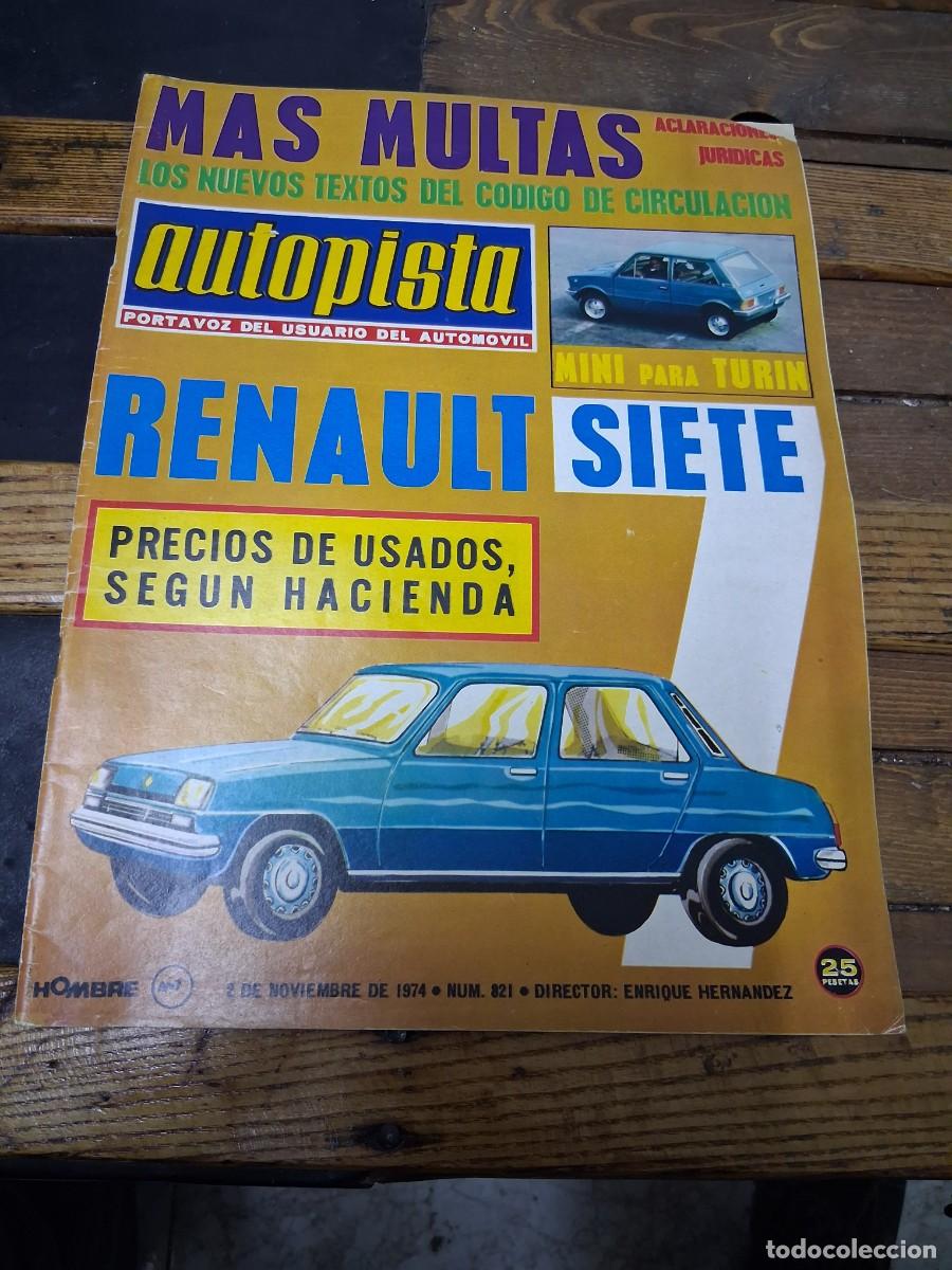 Coches: Revista coche Autopista 821 a&ntilde;o 1974 Renault R 7 British Leyland anuncio Chrysler simca 1200