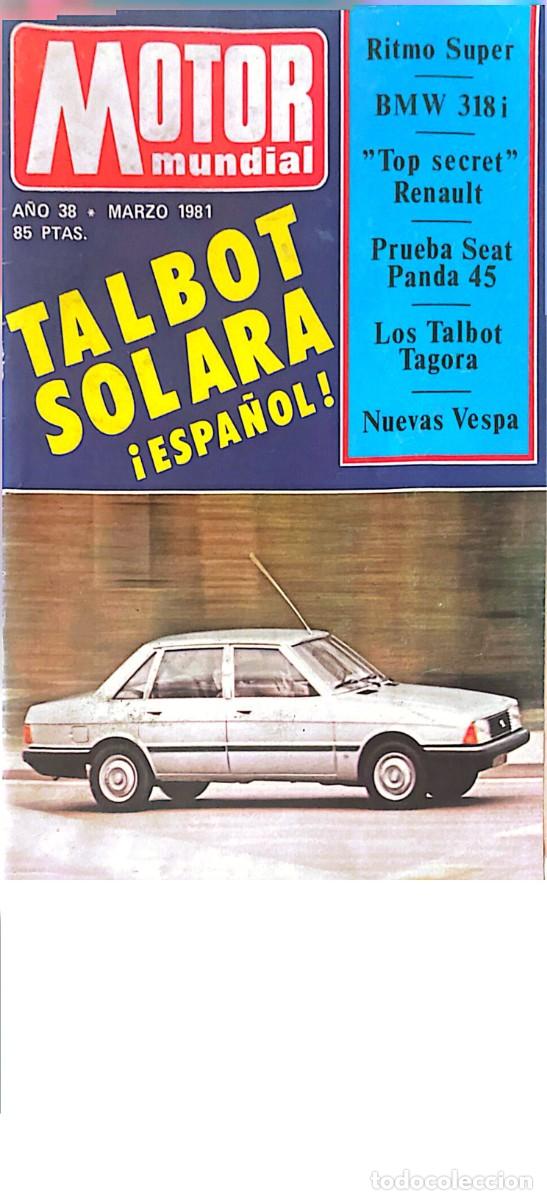 Coches: REVISTA MOTOR MUNDIAL. TALBOT. TALBOT SOLARA. TALBOT TAGORA. RENAULT 7 GTL. VESPA. SEAT PANDA 45.