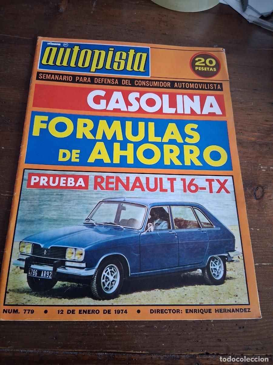 Coches: Revista coche autopista 779 Renault 16 TX Jorge de Bagration Carlos Pradera Buggy Narbino