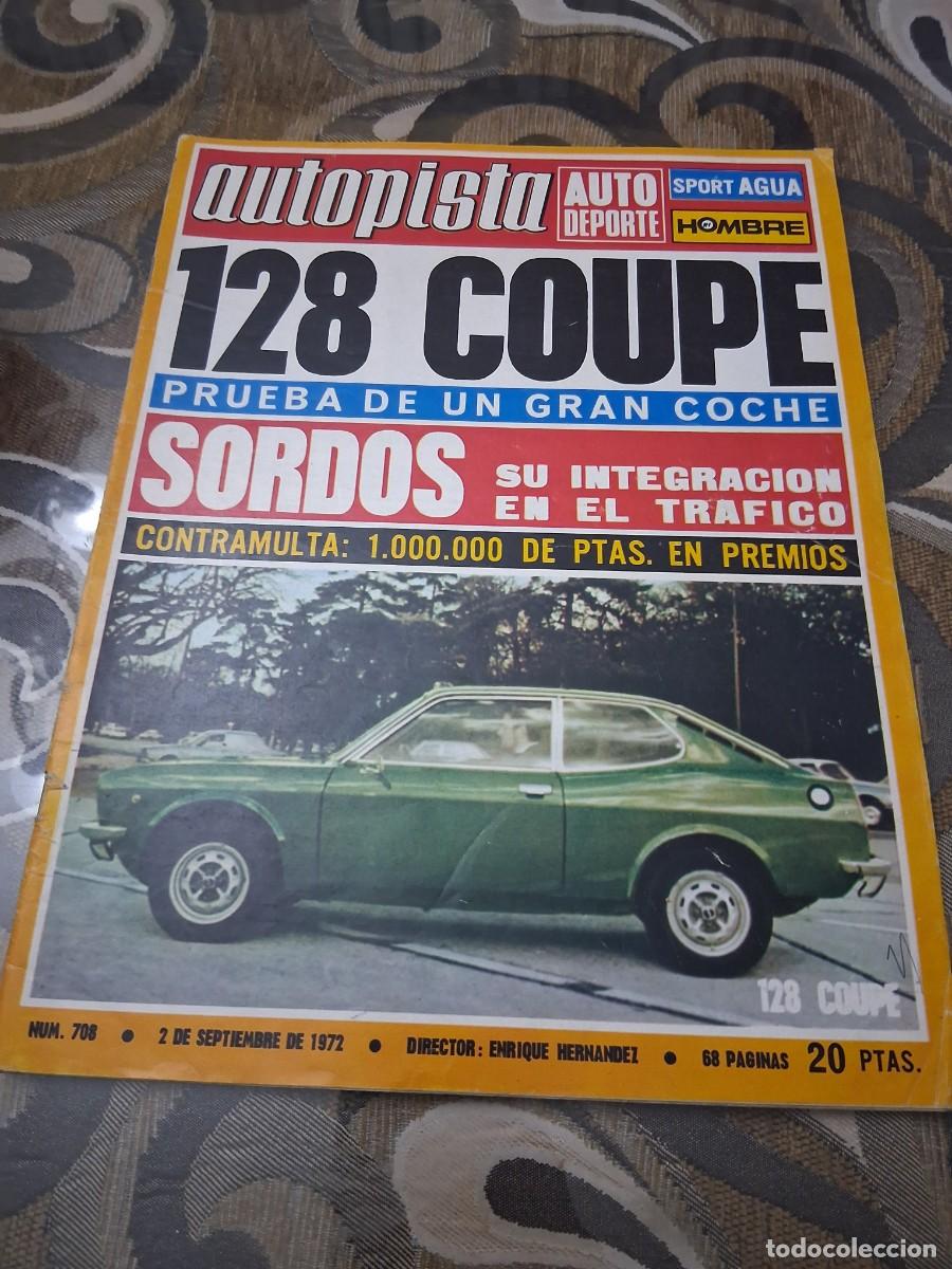 Coches: Revista coche autopista 708 Gloria Fuertes Fiat 128 coupe